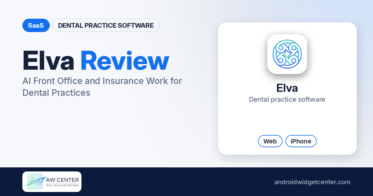 Elva Review: AI Front Office and Insurance Work for Dental Practices