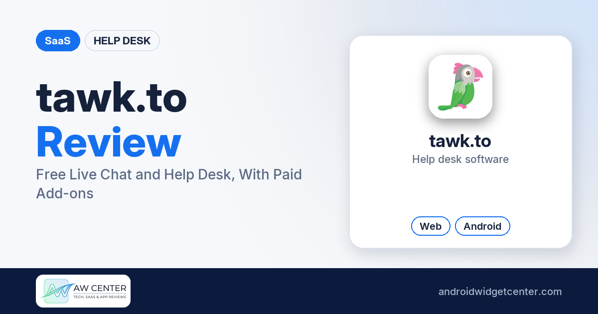tawk.to Review: Free Live Chat and Help Desk, With Paid Add-ons