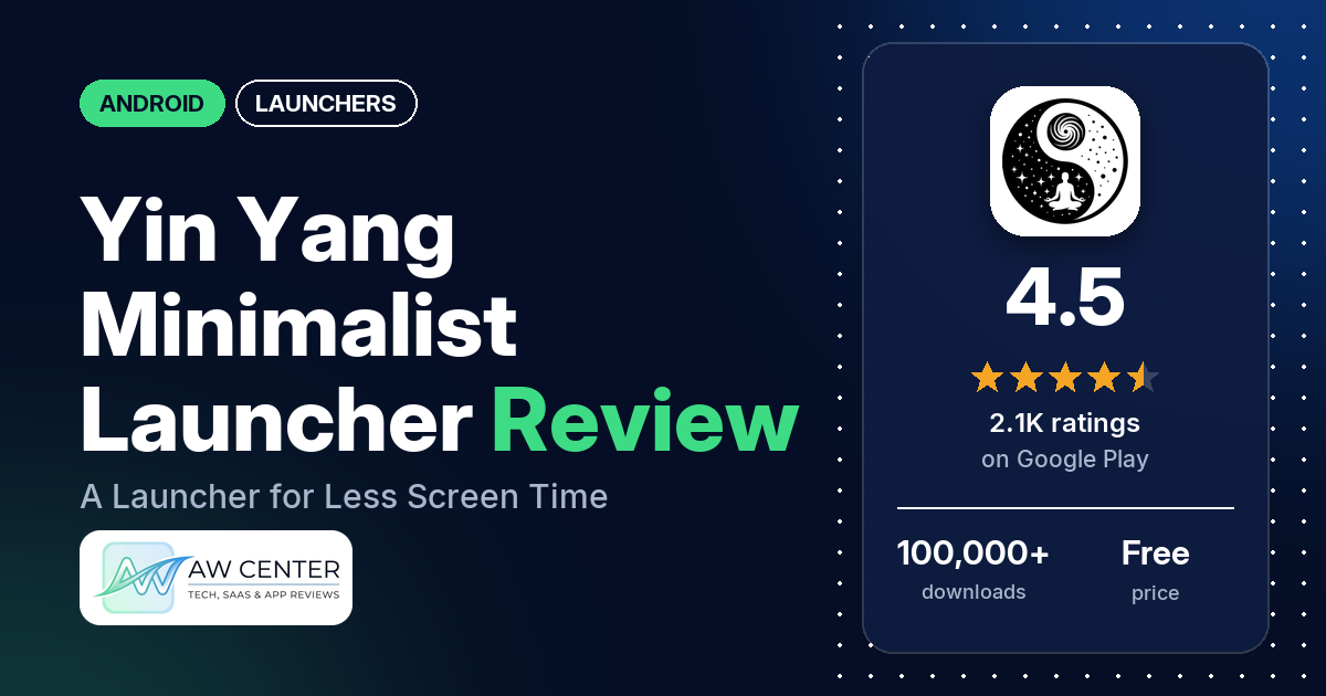 Yin Yang Minimalist Launcher Review: A Launcher for Less Screen Time